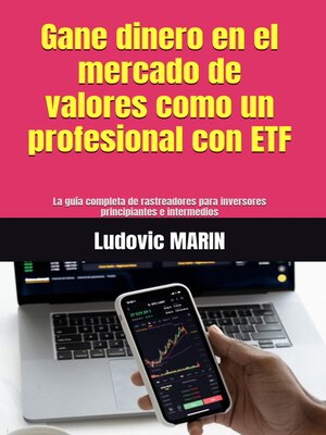 cover image of Gane dinero en el mercado de valores como un profesional con ETF
